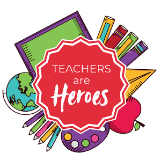 Teachers are heroes badge